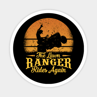 The Lawn Ranger Rides Again - For Lawn Riding Mowers Fans Magnet